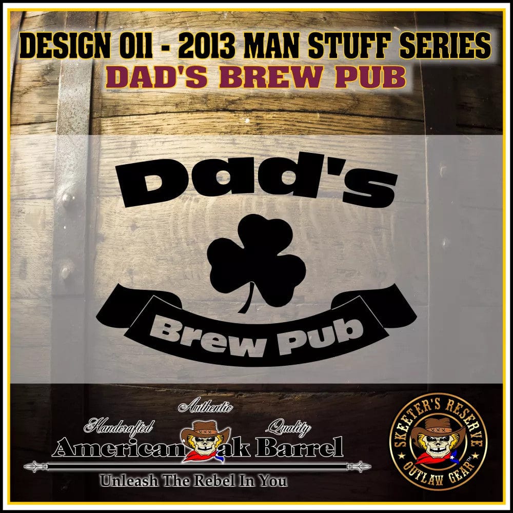 American Oak Barrel Outlaw Kits American Oak Barrel Engraved Outlaw Kit™ (011) Dad's Brew Pub - Create Your Own Spirits