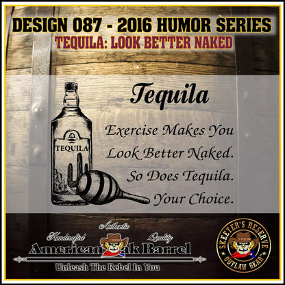 American Oak Barrel Outlaw Kits American Oak Barrel Engraved Outlaw Kit™ (087) Tequila: Look Better Naked - Create Your Own Spirits